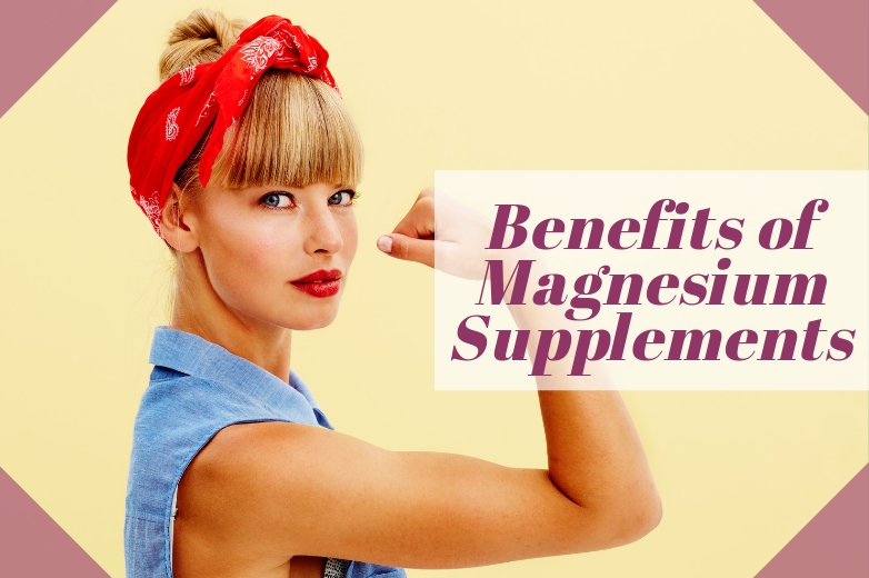 5 REASONS TO START TAKING MAGNESIUM SUPPLEMENTS TODAY